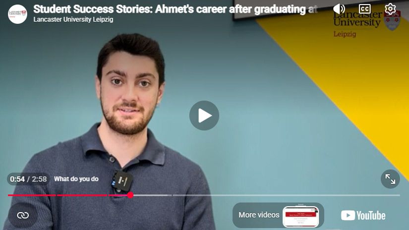 Play Video - Student Success Stories: Ahmet's career after graduating at LU Leipzig